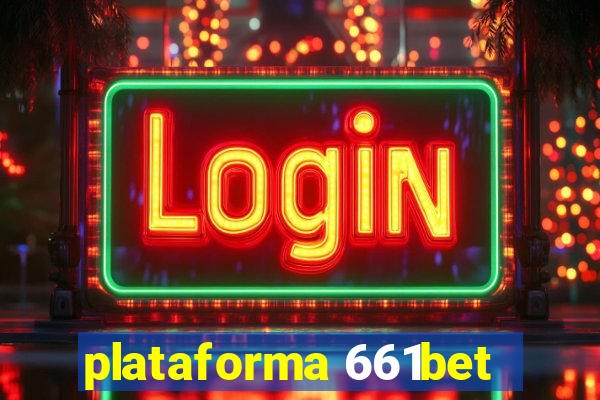 plataforma 661bet